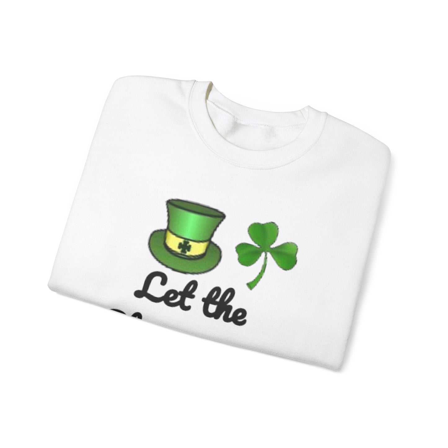 St. Patrick's Day Mens Womens Sweatshirt - "Let the Shenanigan BEGIN"