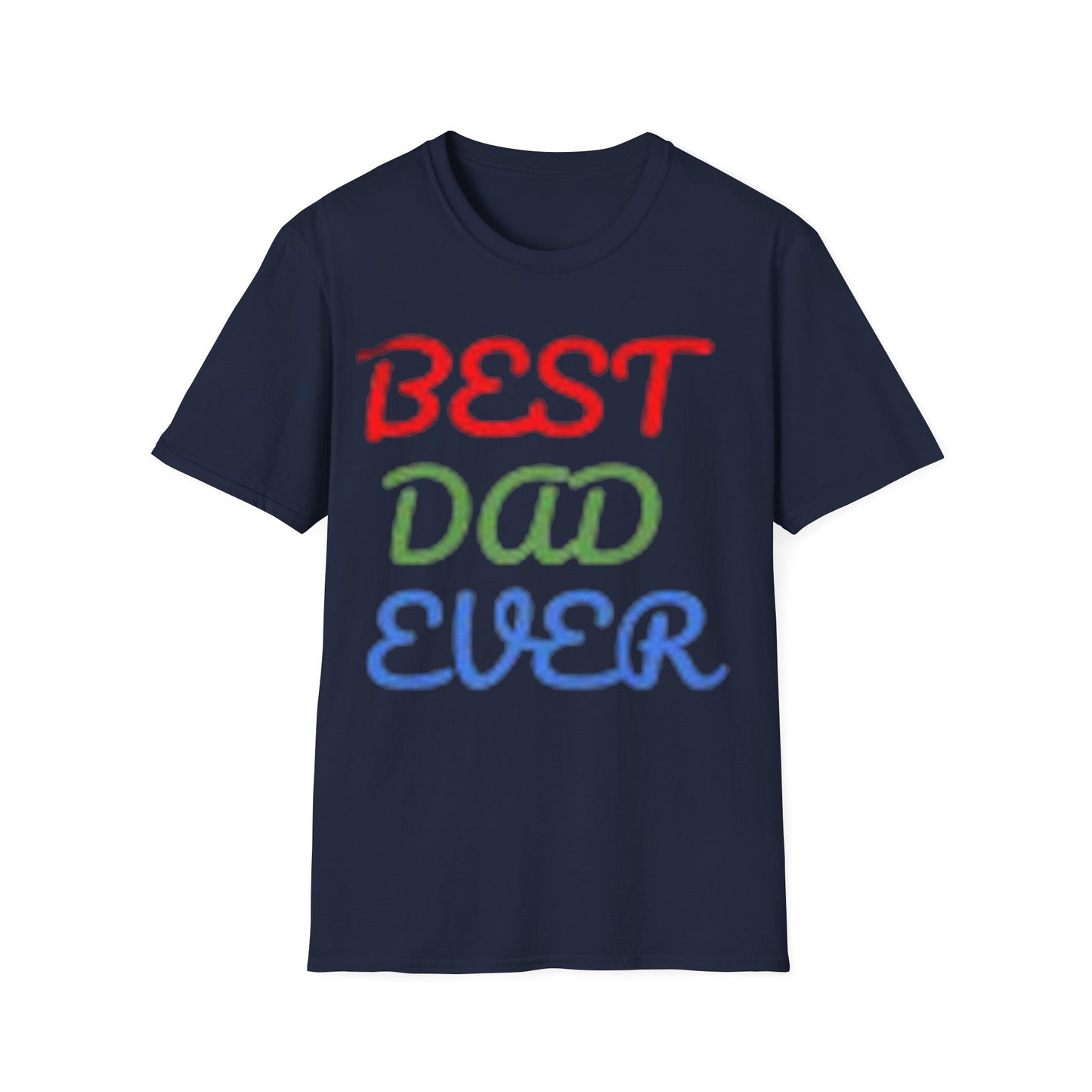 Best Dad  Ever Men's Fathers Day T-Shirt